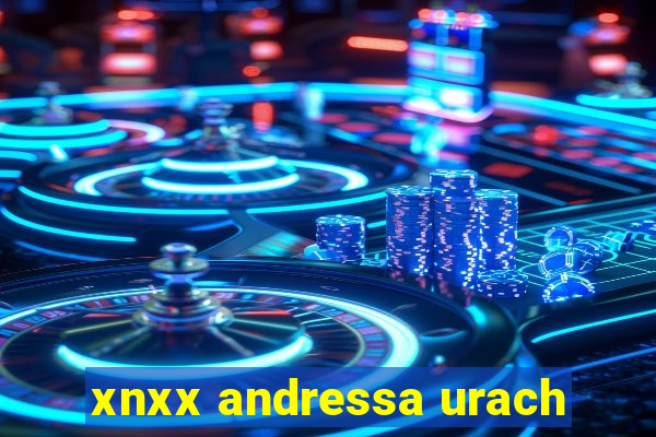 xnxx andressa urach